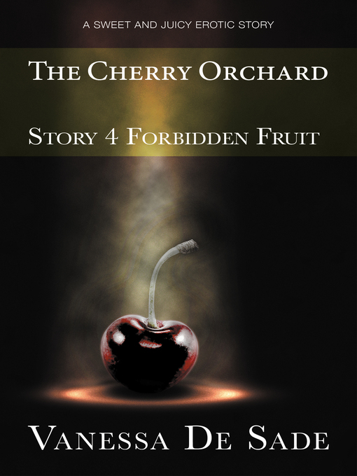 Title details for The Cherry Orchard by Vanessa de Sade - Available